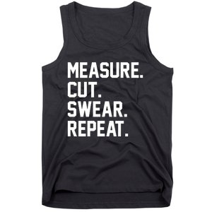 Measure Cut Swear Repeat Tank Top