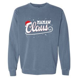 Mamaw Claus Santa Christmas Family Matching Pajama Gift Garment-Dyed Sweatshirt