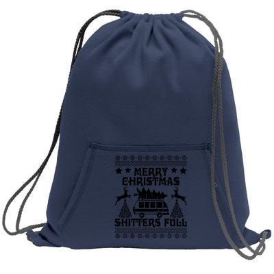 Merry Christmas Shitter Full T Sweatshirt Cinch Pack Bag