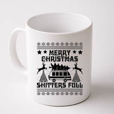 Merry Christmas Shitter Full T Coffee Mug