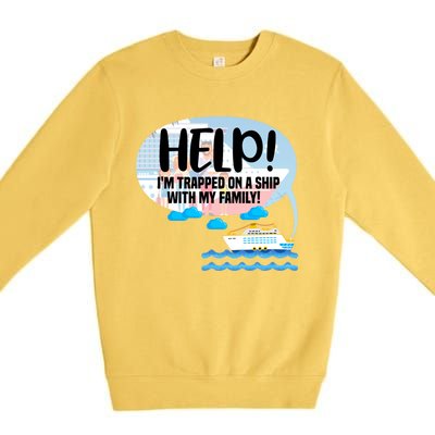 Matching Cruise Ship Family Vacation Trip Travel Relatives Great Gift Premium Crewneck Sweatshirt