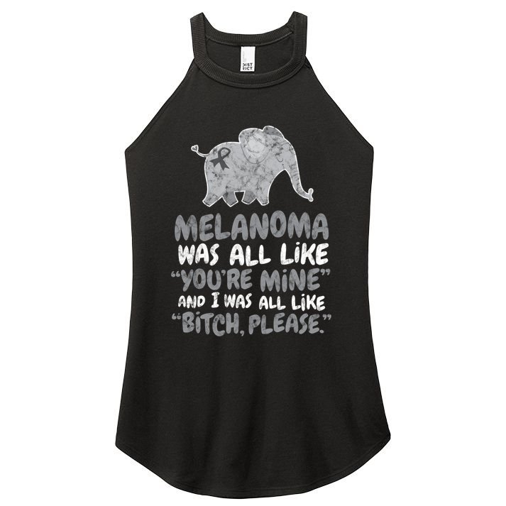 Melanoma Cancer Survivor Quote Funny Bitch Please Elephant Cool Gift Women's Perfect Tri Rocker Tank
