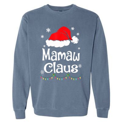 Mamaw Claus Santa Christmas Matching Family Pajama Funny Gift Garment-Dyed Sweatshirt