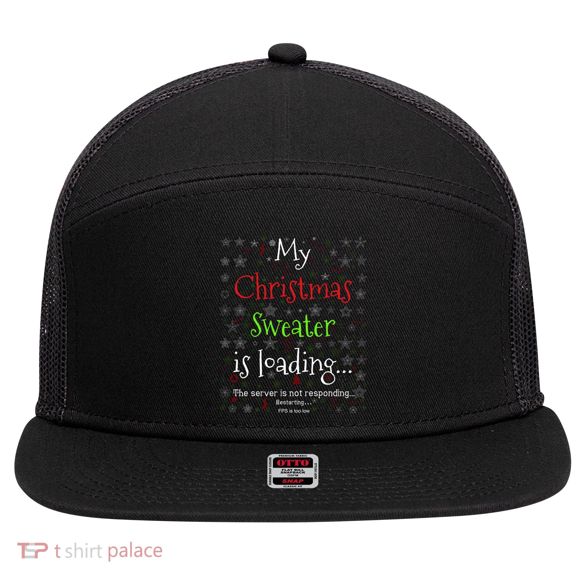 My Christmas Sweater Loading Funny Christmas Gift 7 Panel Mesh Trucker Snapback Hat