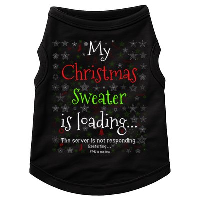 My Christmas Sweater Loading Funny Christmas Gift Doggie Tank