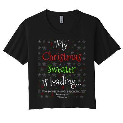 My Christmas Sweater Loading Funny Christmas Gift Crop Top