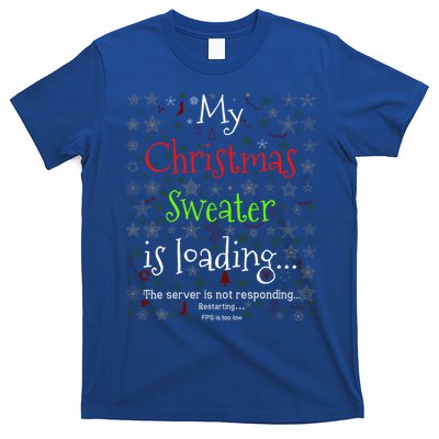 My Christmas Sweater Loading Funny Christmas Gift T-Shirt