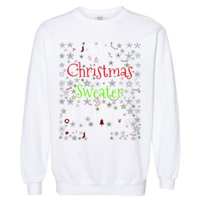 My Christmas Sweater Loading Funny Christmas Gift Garment-Dyed Sweatshirt