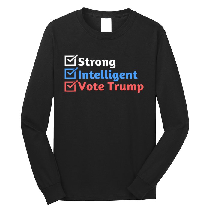 Maga Checklist Strong Intelligent Women For Trump Girl Gift Long Sleeve Shirt