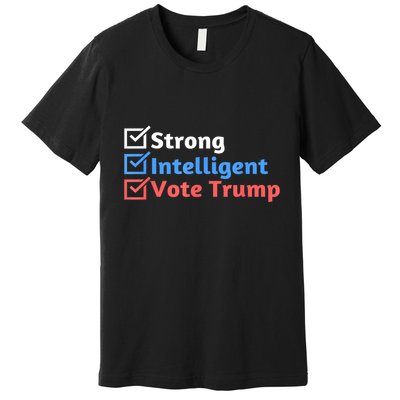 Maga Checklist Strong Intelligent Women For Trump Girl Gift Premium T-Shirt