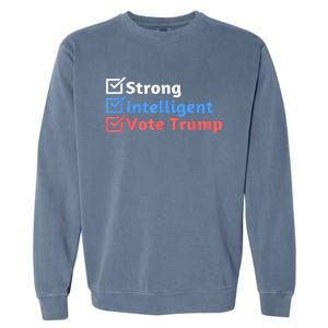 Maga Checklist Strong Intelligent Women For Trump Girl Gift Garment-Dyed Sweatshirt