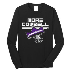 More Cowbell Sacramento Basketball Long Sleeve Shirt