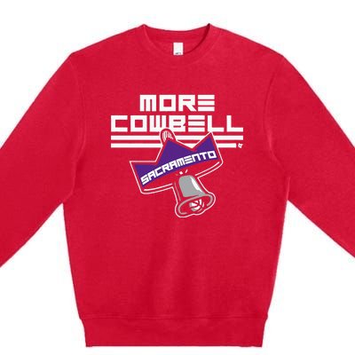 More Cowbell Sacramento Basketball Premium Crewneck Sweatshirt