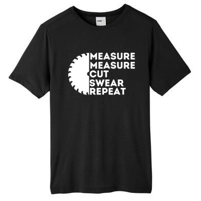 Measure Cut Swear Funny Carpenter & Woodworking Woodworker Tall Fusion ChromaSoft Performance T-Shirt