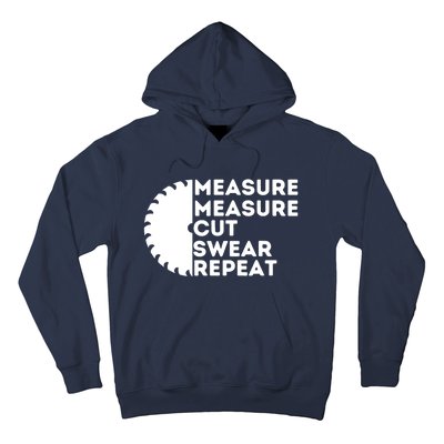 Measure Cut Swear Funny Carpenter & Woodworking Woodworker Hoodie