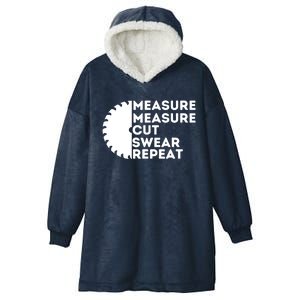 Measure Cut Swear Funny Carpenter & Woodworking Woodworker Hooded Wearable Blanket