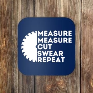 Measure Cut Swear Funny Carpenter & Woodworking Woodworker Coaster