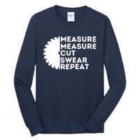 Measure Cut Swear Funny Carpenter & Woodworking Woodworker Tall Long Sleeve T-Shirt