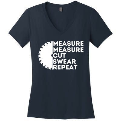 Measure Cut Swear Funny Carpenter & Woodworking Woodworker Women's V-Neck T-Shirt