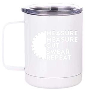 Measure Cut Swear Funny Carpenter & Woodworking Woodworker 12 oz Stainless Steel Tumbler Cup