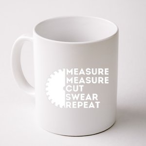 Measure Cut Swear Funny Carpenter & Woodworking Woodworker Coffee Mug