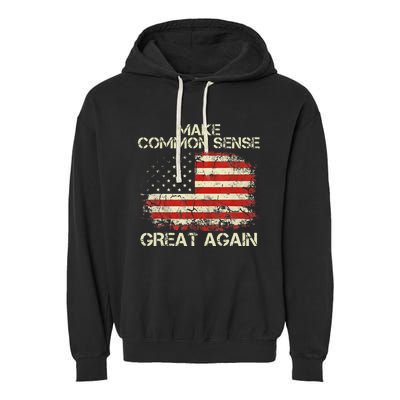 Make Common Sense Great Again Funny Humor Vintage Usa Flag Garment-Dyed Fleece Hoodie