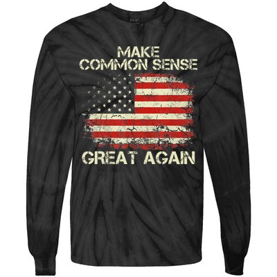 Make Common Sense Great Again Funny Humor Vintage Usa Flag Tie-Dye Long Sleeve Shirt