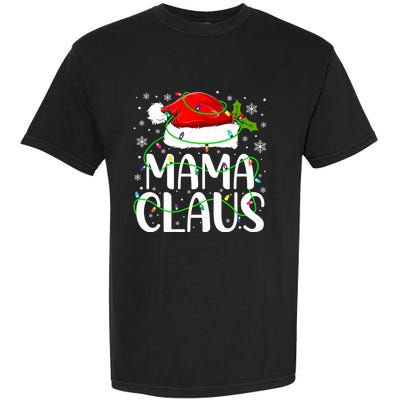 Mama Claus Santa Funny Christmas Pajama Matching Family Gift Garment-Dyed Heavyweight T-Shirt