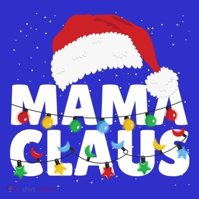 Mama Claus Santa Hat Christmas Celebration Cute Gift T-Shirt