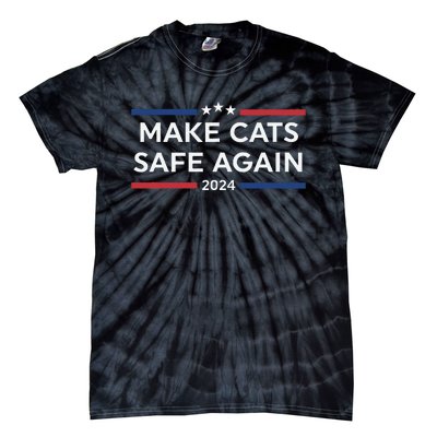 Make Cats Safe Again Funny 2024 Presidential Election Tie-Dye T-Shirt