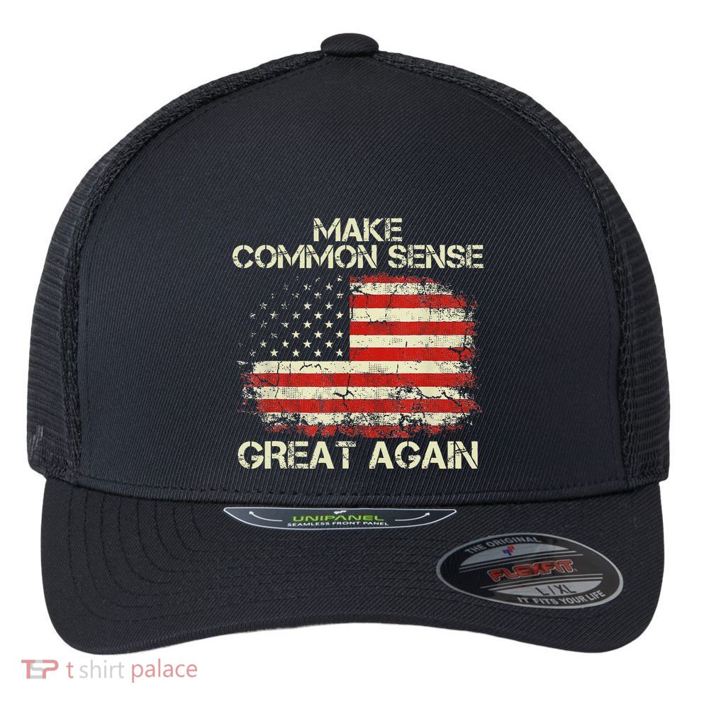 Make Common Sense Great Again Flexfit Unipanel Trucker Cap