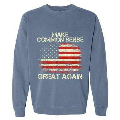 Make Common Sense Great Again Garment-Dyed Sweatshirt