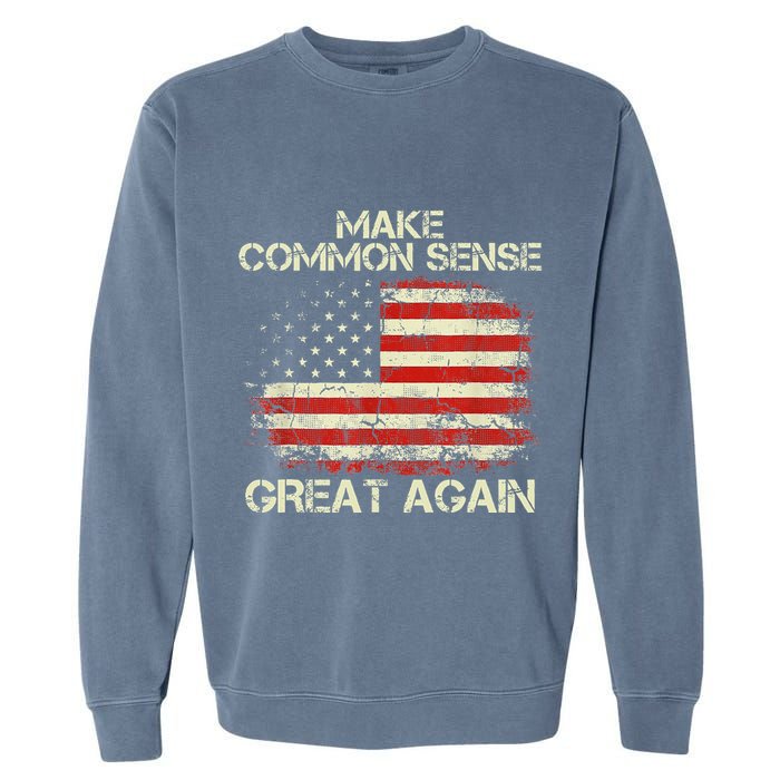 Make Common Sense Great Again Garment-Dyed Sweatshirt