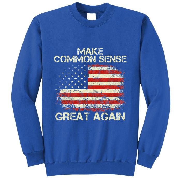 Make Common Sense Great Again Sweatshirt