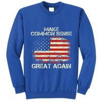 Make Common Sense Great Again Tall Sweatshirt
