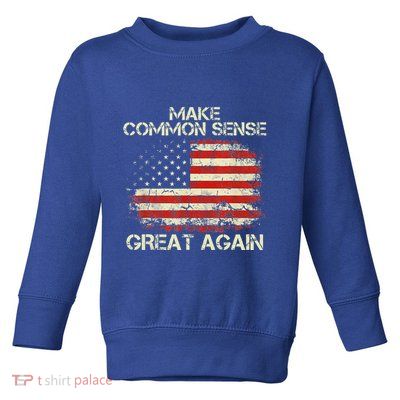 Make Common Sense Great Again Toddler Sweatshirt
