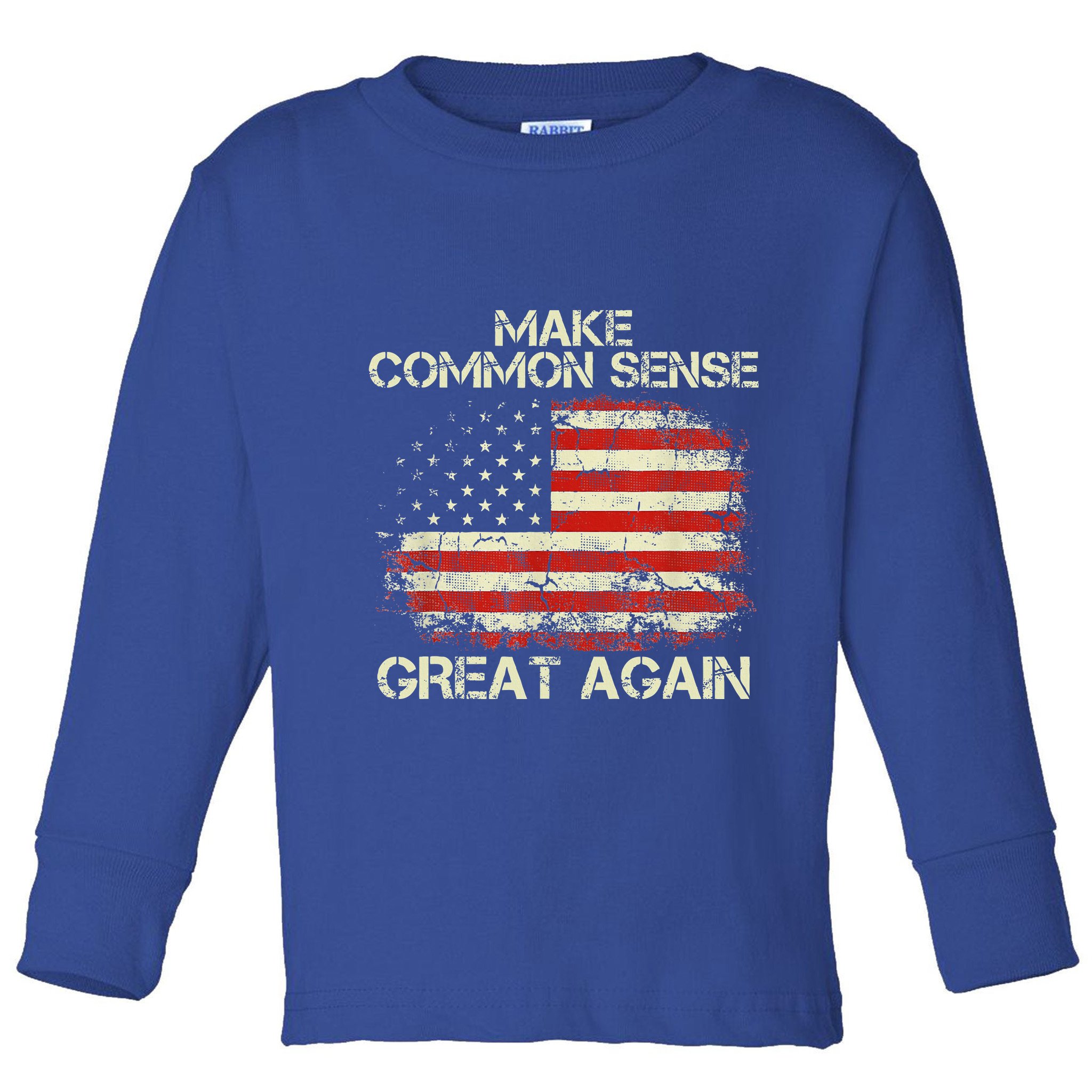 Make Common Sense Great Again Toddler Long Sleeve Shirt