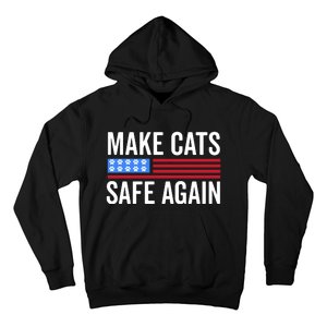 Make Cats Safe Again TheyRe Eating The Pets Hoodie