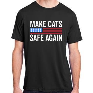 Make Cats Safe Again TheyRe Eating The Pets Adult ChromaSoft Performance T-Shirt