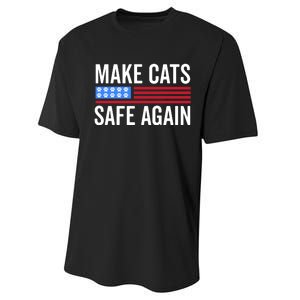 Make Cats Safe Again TheyRe Eating The Pets Performance Sprint T-Shirt