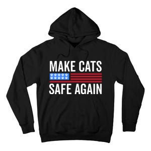 Make Cats Safe Again TheyRe Eating The Pets Tall Hoodie