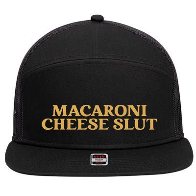 Macaroni Cheese Slut Funny Mac And Cheese Lover Design 7 Panel Mesh Trucker Snapback Hat