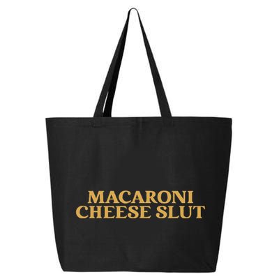 Macaroni Cheese Slut Funny Mac And Cheese Lover Design 25L Jumbo Tote