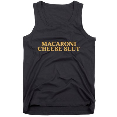 Macaroni Cheese Slut Funny Mac And Cheese Lover Design Tank Top