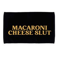 Macaroni Cheese Slut Funny Mac And Cheese Lover Design Microfiber Hand Towel