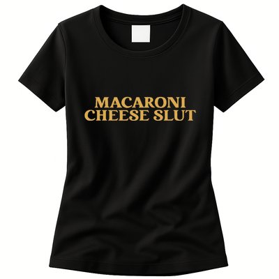Macaroni Cheese Slut Funny Mac And Cheese Lover Design Womens T-Shirt