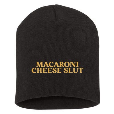 Macaroni Cheese Slut Funny Mac And Cheese Lover Design Short Acrylic Beanie