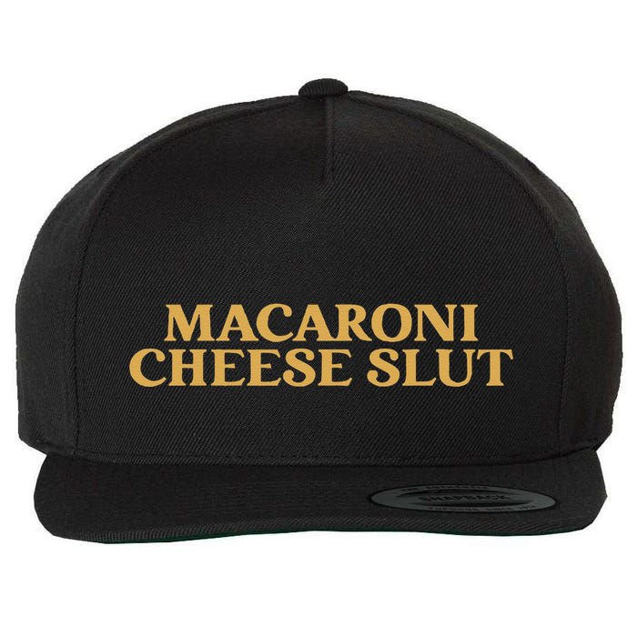 Macaroni Cheese Slut Funny Mac And Cheese Lover Design Wool Snapback Cap