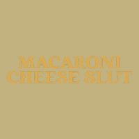 Macaroni Cheese Slut Funny Mac And Cheese Lover Design Performance Shirt