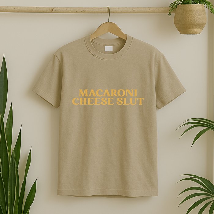 Macaroni Cheese Slut Funny Mac And Cheese Lover Design T-Shirt
